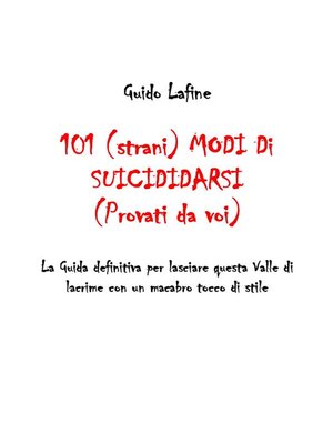 cover image of 101 (strani) modi di suicidarsi (Provati da voi)